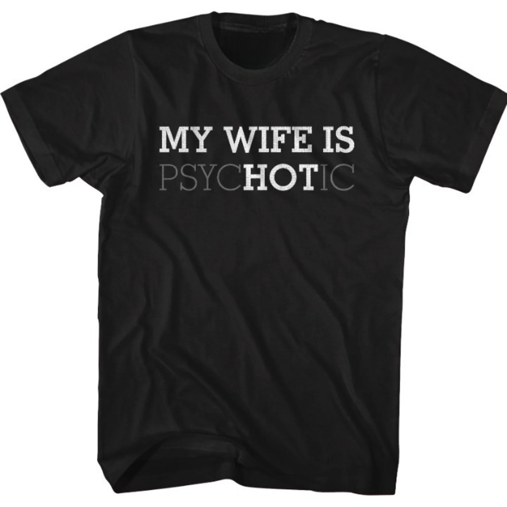 My Wife Is Hot Tshirt